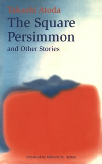 صورة الغلاف: Square Persimmon and Other Stories 9780804816441