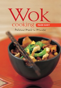 Omslagafbeelding: Wok Cooking Made Easy 9780794604967