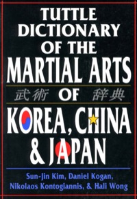 表紙画像: Tuttle Dictionary Martial Arts Korea, China & Japan 9780804820165