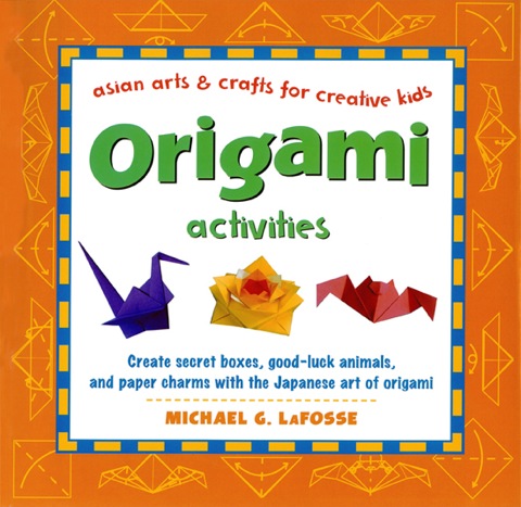 Origami Activities: Create secret boxes, good-luck animals, and paper charms with the Japanese art of origami: Origami Book with 15 Projects - FULL INSTANT DOWNLOAD | PDF DOCX EPUB