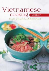 Cover image: Vietnamese Cooking Made Easy 9780794603472
