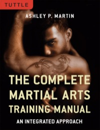 صورة الغلاف: Complete Martial Arts Training Manual 9780804840866