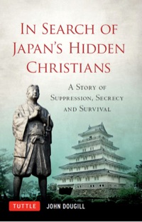 Omslagafbeelding: In Search of Japan's Hidden Christians 9784805311479