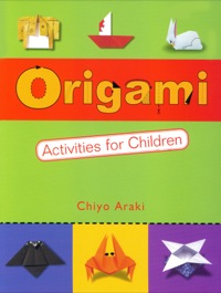 صورة الغلاف: Origami Activities for Children 9780804833110