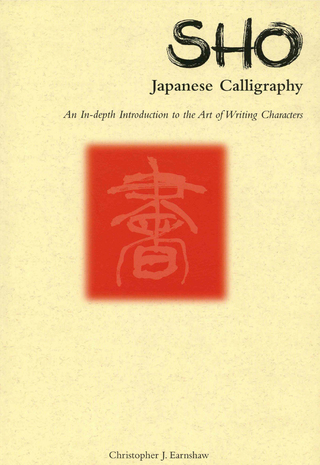 Titelbild: Sho Japanese Calligraphy 9780804815680