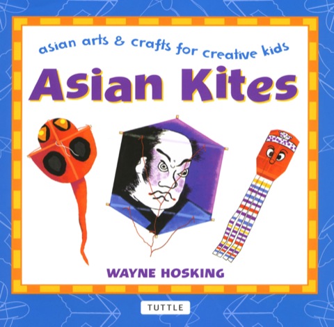 Asian Kites: Asian Arts & Crafts for Creative Kids - FULL INSTANT DOWNLOAD | PDF DOCX EPUB