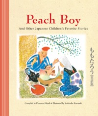 Omslagafbeelding: Peach Boy And Other Japanese Children's Favorite Stories 9784805309964