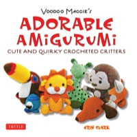 صورة الغلاف: Adorable Amigurumi - Cute and Quirky Crocheted Critters 9780804850735