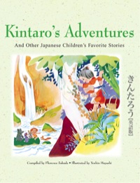 صورة الغلاف: Kintaro's Adventures & Other Japanese Children's Fav Stories 9784805309940