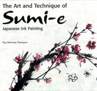 Omslagafbeelding: Art and Technique of Sumi-e Japanese Ink Painting 9780804839846