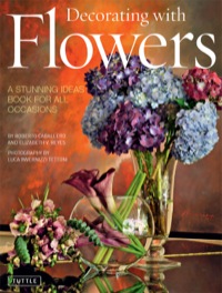 Cover image: Decorating with Flowers 9780804849722