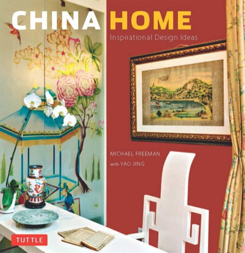 China Home: Inspirational Design Ideas - FULL INSTANT DOWNLOAD | PDF DOCX EPUB