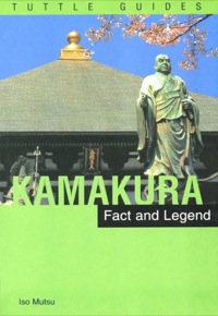 Imagen de portada: Kamakura: Fact & Legend 9780804819688