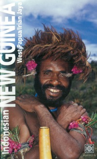 Imagen de portada: Indonesian New Guinea Adventure Guide 9789625937687