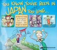 Titelbild: You Know You've Been in Japan too Long... 9780804833806
