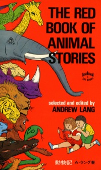 Omslagafbeelding: Red Book of Animal Stories 9780804810296