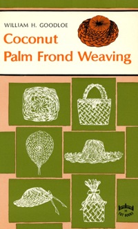 صورة الغلاف: Coconut Palm Frond Weavng 9780804810616