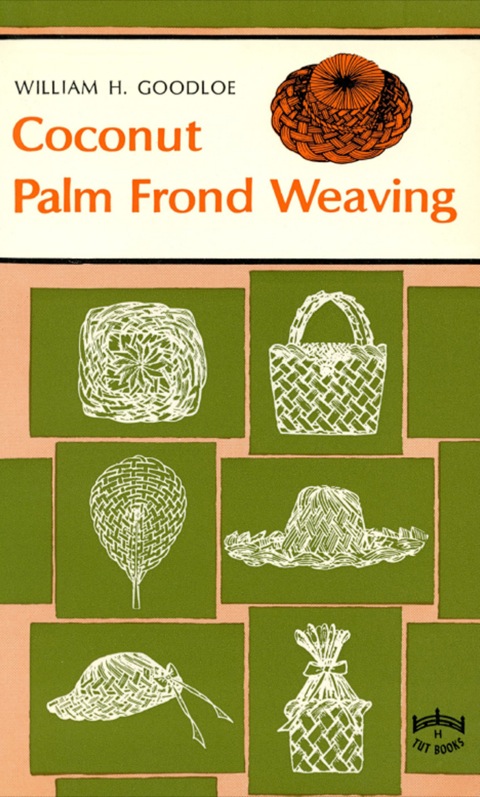 Coconut Palm Frond Weaving - FULL INSTANT DOWNLOAD | PDF DOCX EPUB