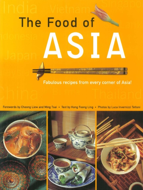 Food of Asia: Featuring Authentic Recipes from Master Chefs - FULL INSTANT DOWNLOAD | PDF DOCX EPUB