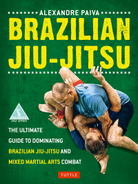 Omslagafbeelding: Brazilian Jiu-Jitsu 9780804842754
