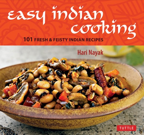 Easy Indian Cooking: 101 Fresh & Feisty Indian Recipes - FULL INSTANT DOWNLOAD | PDF DOCX EPUB