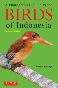 صورة الغلاف: Photographic Guide to the Birds of Indonesia 9780804842006