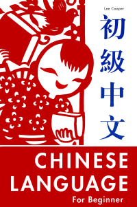 Imagen de portada: Chinese Language for Beginners 9780804809184