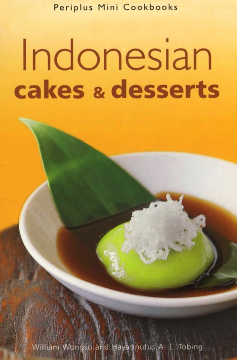 Indonesian Cakes & Desserts - FULL INSTANT DOWNLOAD | PDF DOCX EPUB