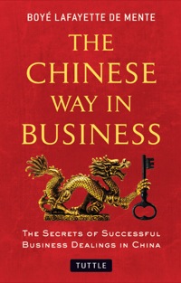 صورة الغلاف: Chinese Way in Business 9780804843508