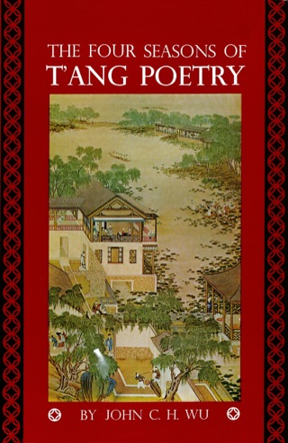 صورة الغلاف: Four Seasons of T'ang Poetry 9780804801973
