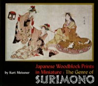Cover image: Japanese Woodblock Prints in Miniature: The Genre of Surimon 9780804803236