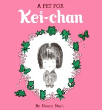 Imagen de portada: Pet for Kei-Chan 9781462912704