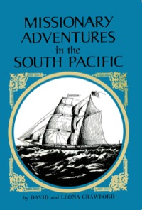 Titelbild: Missionary Adventures in the South Pacific 9781462912742