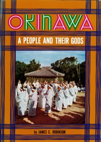 Titelbild: Okinawa: A People and Their Gods 9781462912773