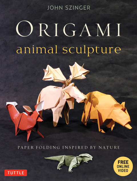 Origami Animal Sculpture: Paper Folding Inspired by Nature: Fold and Display Intermediate to Advanced Origami Art (Origami Book with Online Video instructions) - FULL INSTANT DOWNLOAD | PDF DOCX EPUB