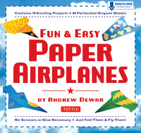 صورة الغلاف: Fun & Easy Paper Airplanes 9780804838887