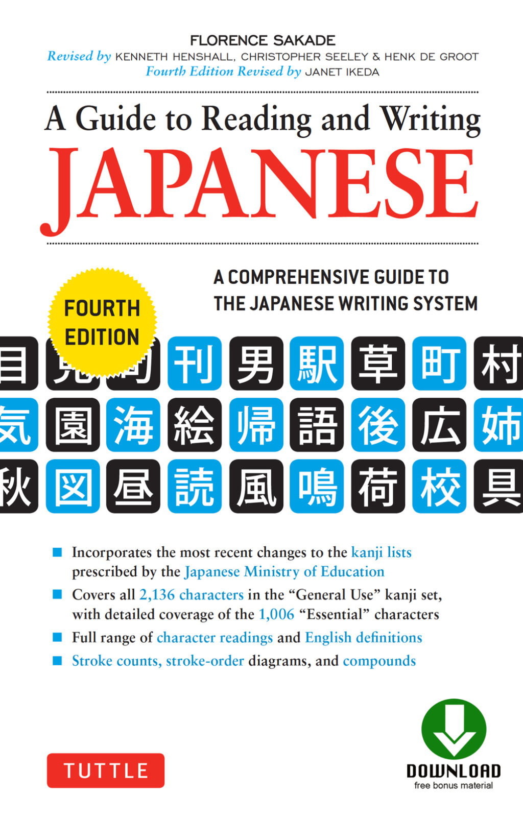 Guide to Reading and Writing Japanese Fourth Edition, JLPT All Levels (2,136 Japanese Kanji Characters)