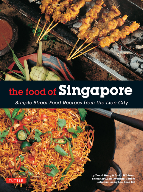 Food of Singapore: Simple Street Food Recipes from the Lion City - FULL INSTANT DOWNLOAD | PDF DOCX EPUB