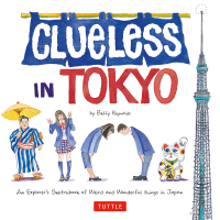 Imagen de portada: Clueless in Tokyo 9784805313251
