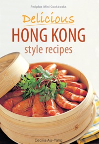 Omslagafbeelding: Mini Delicious Hong Kong Style Recipes 9780794600556