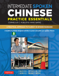 صورة الغلاف: Intermediate Mandarin Chinese Speaking & Listening Practice 9780804840194