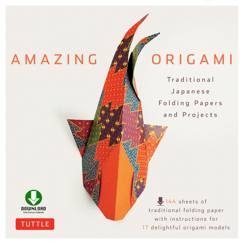 Amazing Origami: Traditional Japanese Folding Papers and Projects: Easy Origami for Beginners Kit: Downloadable Origami Papers Included - FULL INSTANT DOWNLOAD | PDF DOCX EPUB
