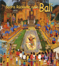 Imagen de portada: Sadri Returns to Bali 9781462915903