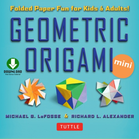 Geometric Origami Mini Kit Ebook: Folded Paper Fun for Kids & Adults! This Kit Contains an Origami Book with Downloadable Instructions - FULL INSTANT DOWNLOAD | PDF DOCX EPUB
