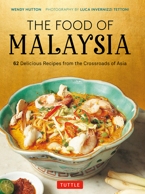 Food of Malaysia: 62 Easy-to-follow and Delicious Recipes from the Crossroads of Asia - FULL INSTANT DOWNLOAD | PDF DOCX EPUB