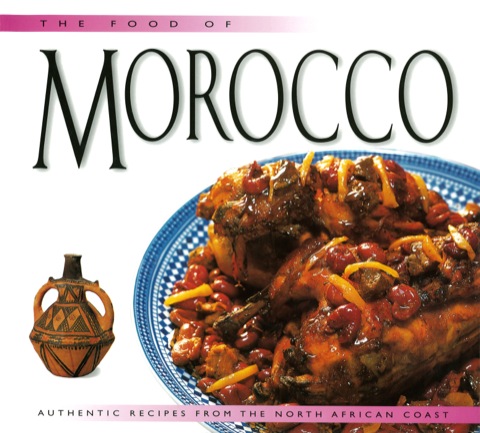 Food of Morocco: Authentic Recipes from the North African Coast - FULL INSTANT DOWNLOAD | PDF DOCX EPUB