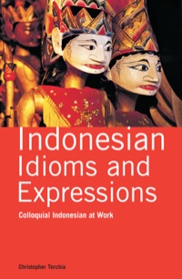 Cover image: Indonesian Idioms and Expressions 9780804838733