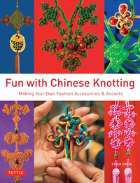 صورة الغلاف: Fun with Chinese Knotting 9780804844062