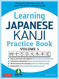 صورة الغلاف: Learning Japanese Kanji Practice Book Volume 1 9780804844932