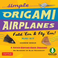 صورة الغلاف: Simple Origami Airplanes Mini Kit Ebook 9780804843454
